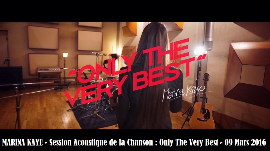 Marina Only the very Best (session acoustique)
